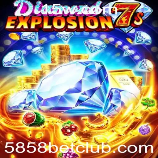 5858bet - Descubra o Mundo Empolgante de DiamondExplosion7s