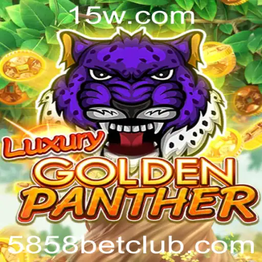 5858bet - Explorando o Mundo de LUXURYGOLDENPANTHER: O Jogo Inovador do 5858bet